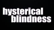 Hysterical Blindness